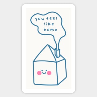 You feel like home - Blue on white Magnet